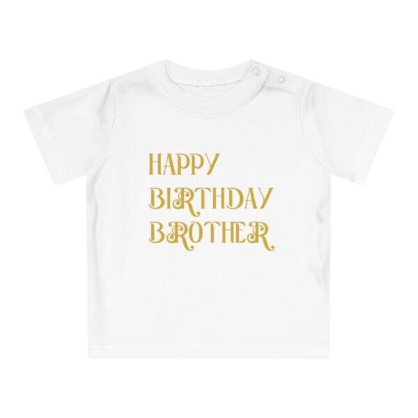 Printify Kids clothes White / 6-12M Happy Birthday Brother Baby T-Shirt U3 TEXT ONLY